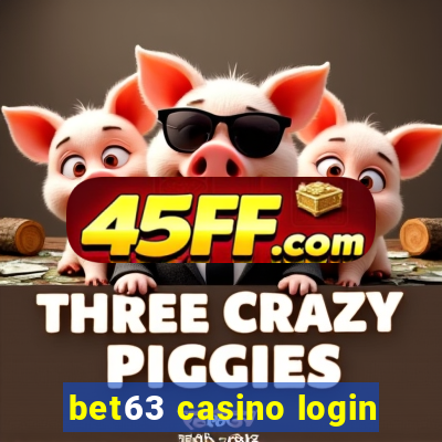bet63 casino login